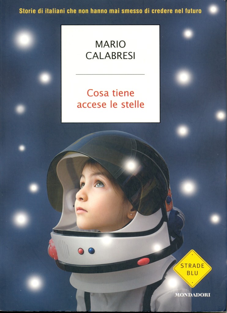 Cosa tiene accese le stelle di Mario Calabresi